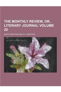 The Monthly Review, Or, Literary Journal Volume 20
