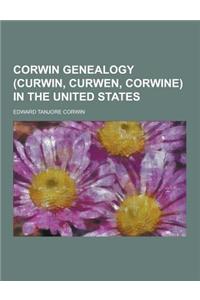 Corwin Genealogy (Curwin, Curwen, Corwine) in the United States