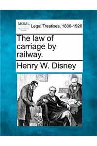 Law of Carriage by Railway.