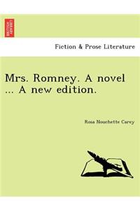 Mrs. Romney. a Novel ... a New Edition.