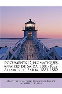 Documents Diplomatiques. Affaires de Sa Da, 1881-1882