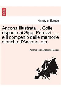 Ancona illustrata ... Colle risposte ai Sigg. Peruzzi, ... e il compenio delle memorie storiche d'Ancona, etc.