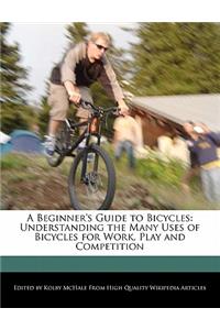 A Beginner's Guide to Bicycles