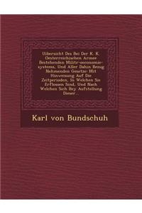 Uibersicht Des Bei Der K. K. Oesterreichischen Armee Bestehenden Milit R-Oeconomie-Systems, Und Aller Dahin Bezug Nehmenden Gesetze