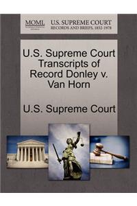 U.S. Supreme Court Transcripts of Record Donley V. Van Horn