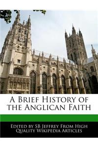 A Brief History of the Anglican Faith