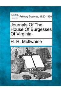 Journals of the House of Burgesses of Virginia.