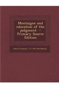 Montaigne and Education of the Judgment