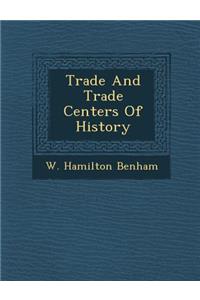 Trade and Trade Centers of History