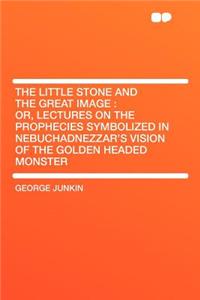The Little Stone and the Great Image