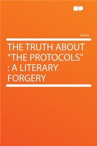 The Truth about the Protocols: A Literary Forgery