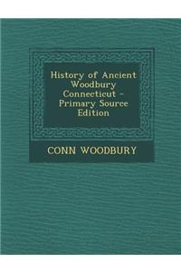 History of Ancient Woodbury Connecticut