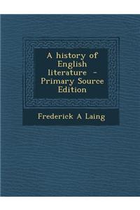 A History of English Literature - Primary Source Edition