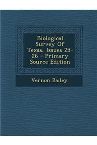 Biological Survey of Texas, Issues 25-26
