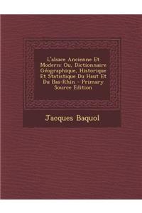 L'Alsace Ancienne Et Modern