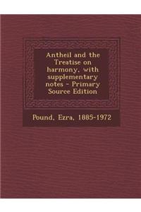 Antheil and the Treatise on Harmony, with Supplementary Notes
