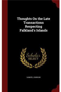 Thoughts on the Late Transactions Respecting Falkland's Islands