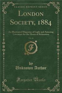 London Society, 1884, Vol. 46
