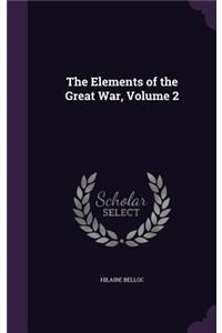 The Elements of the Great War, Volume 2