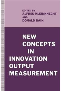 New Concepts in Innovation Output Measurement