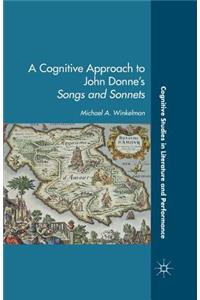 Cognitive Approach to John Donne's Songs and Sonnets