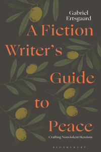 A Fiction Writer’s Guide to Peace