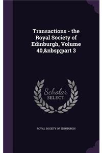 Transactions - The Royal Society of Edinburgh, Volume 40, Part 3