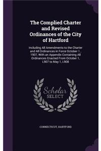 The Complied Charter and Revised Ordinances of the City of Hartford