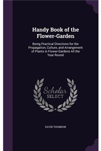 Handy Book of the Flower-Garden
