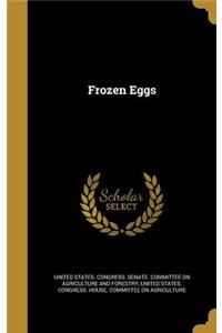 Frozen Eggs