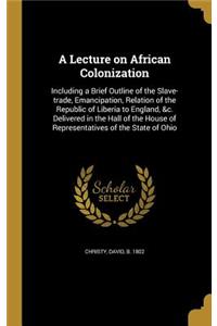 A Lecture on African Colonization