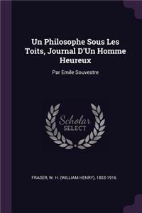 Un Philosophe Sous Les Toits, Journal D'Un Homme Heureux