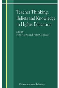 Teacher Thinking, Beliefs and Knowledge in Higher Education