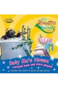 Roly Mo Show : Roly Mos House
