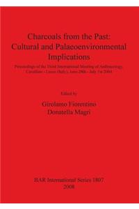 Charcoals From the Past: Cultural and Palaeoenvironmental Implications
