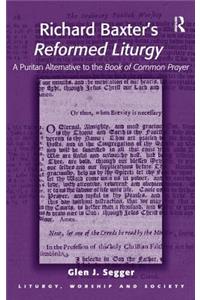 Richard Baxter's Reformed Liturgy