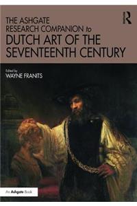 The Ashgate Research Companion to Dutch Art of the Seventeenth Century