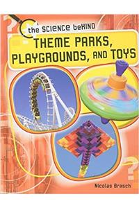 Theme Parks, Playgrounds and Toys