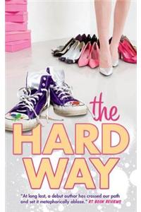 The Hard Way