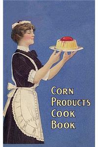 Corn Products Cook Book