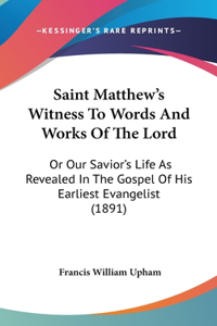 Saint Matthew's Witness To Words And Works Of The Lord