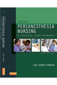 Drain's Perianesthesia Nursing