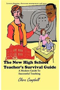 New High School Teacher's Survival Guide