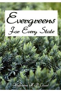 Evergreens For Every State