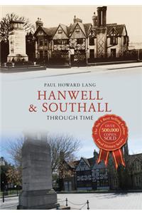 Hanwell & Southall Through Time