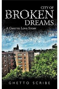 City of Broken Dreams