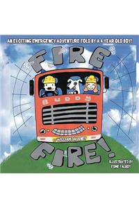 Fire, Fire!