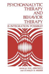 Psychoanalytic Therapy and Behavior Therapy