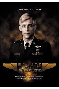 Salute and Execute
