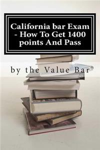 California bar Exam - How To Get 1400 points And Pass